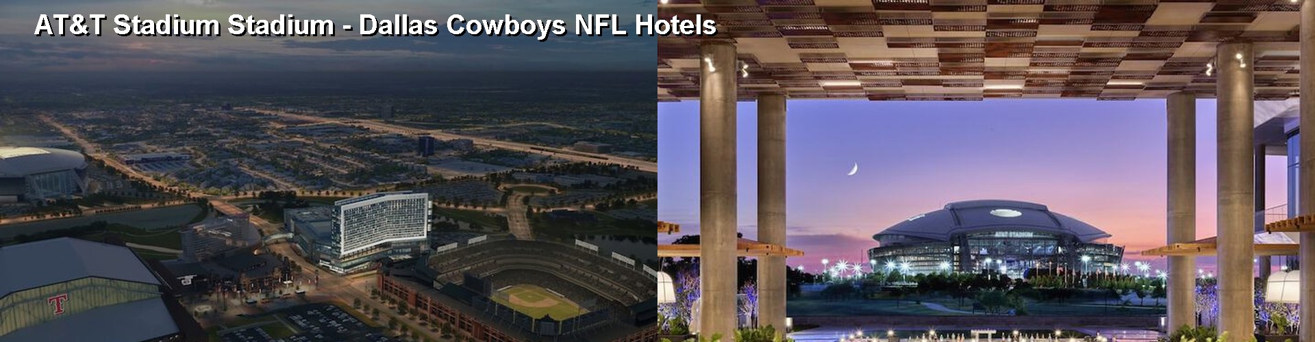 5 Best Hotels near AT&T Stadium Stadium - Dallas Cowboys NFL