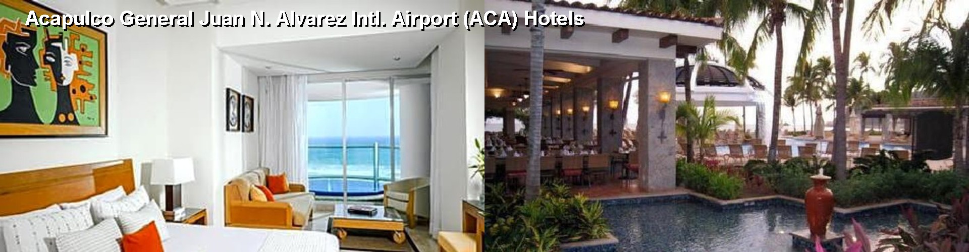5 Best Hotels near Acapulco General Juan N. Alvarez Intl. Airport (ACA)