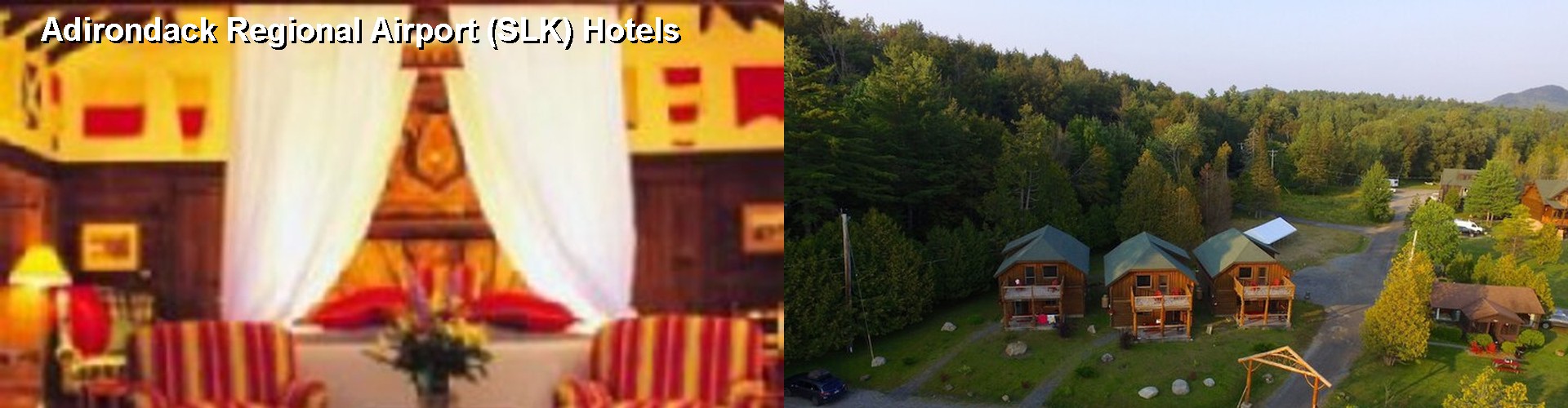 2 Best Hotels near Adirondack Regional Airport (SLK)