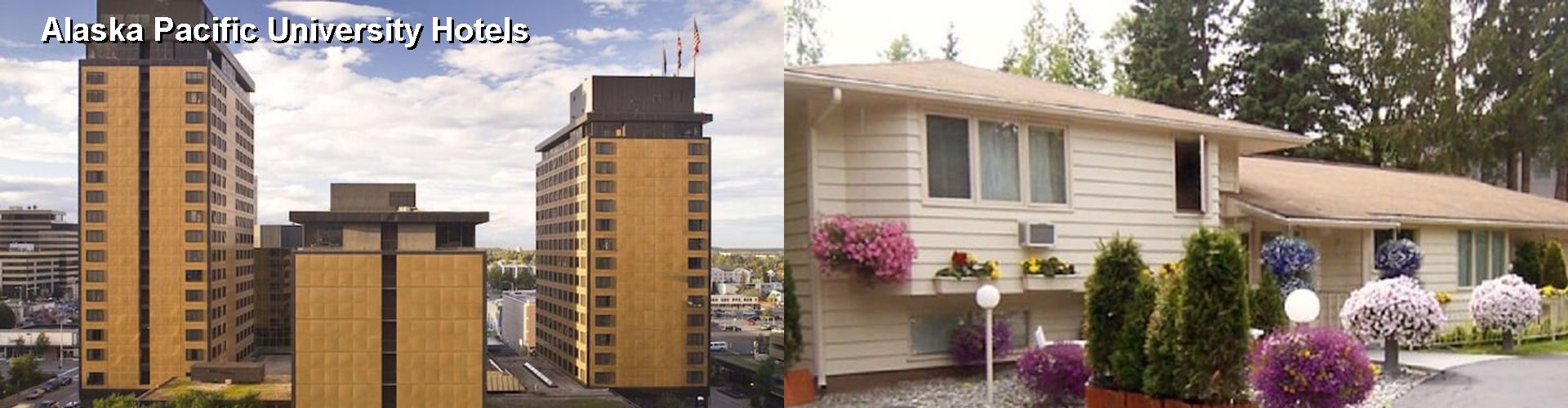 5 Best Hotels near Alaska Pacific University