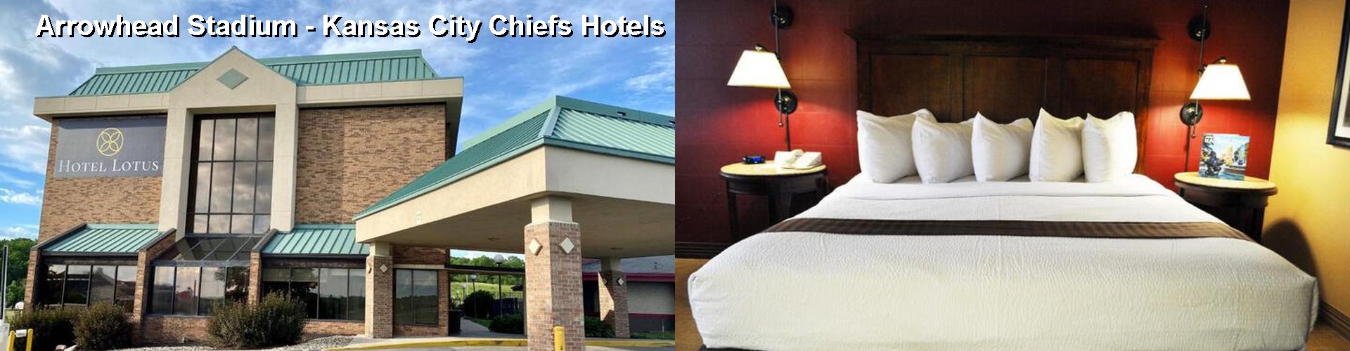 3 Best Hotels near Arrowhead Stadium - Kansas City Chiefs