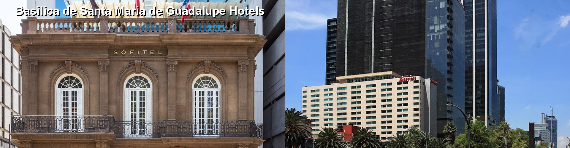 5 Best Hotels near Basilica de Santa Maria de Guadalupe