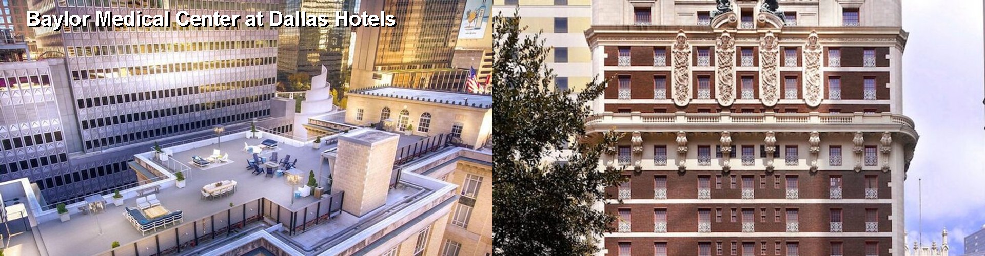 5 Best Hotels near Baylor Medical Center at Dallas