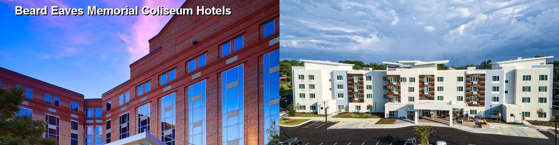 4 Best Hotels near Beard Eaves Memorial Coliseum