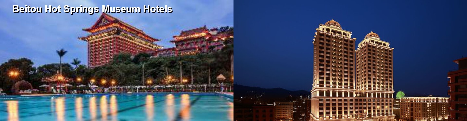5 Best Hotels near Beitou Hot Springs Museum