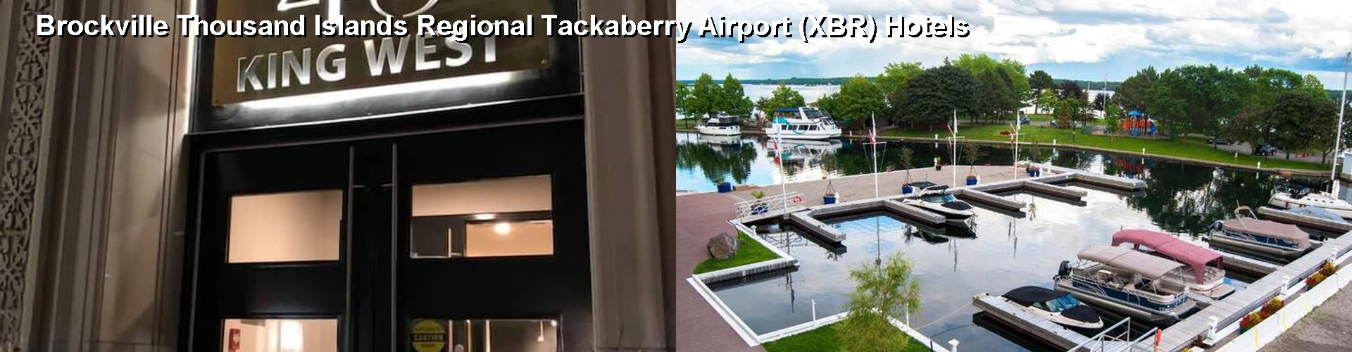 4 Best Hotels near Brockville Thousand Islands Regional Tackaberry Airport (XBR)