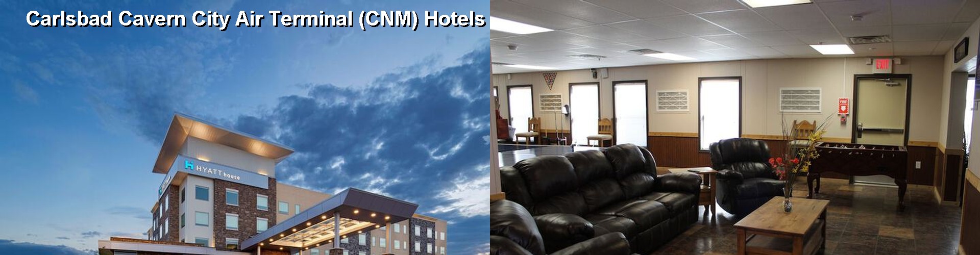 5 Best Hotels near Carlsbad Cavern City Air Terminal (CNM)