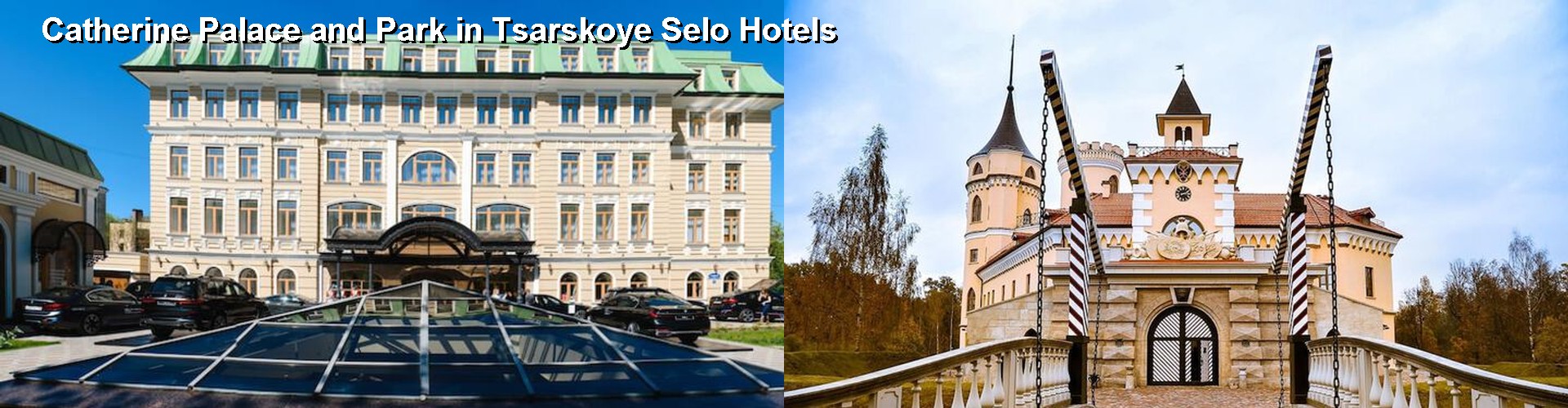 5 Best Hotels near Catherine Palace and Park in Tsarskoye Selo