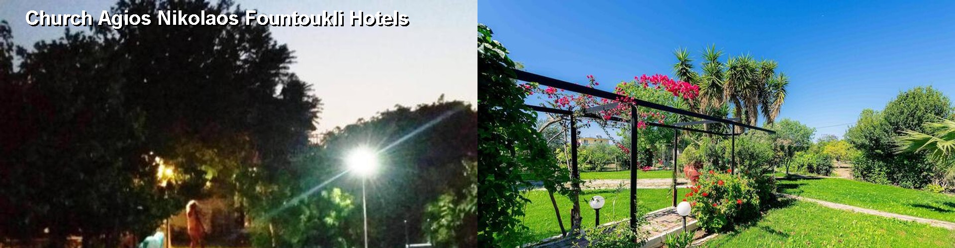 5 Best Hotels near Church Agios Nikolaos Fountoukli