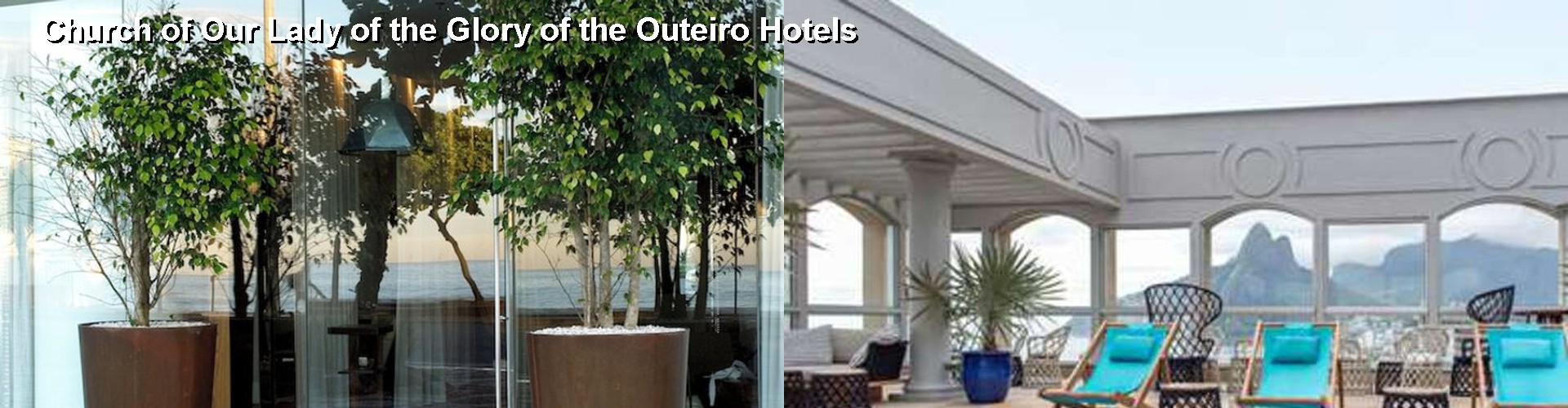 5 Best Hotels near Church of Our Lady of the Glory of the Outeiro