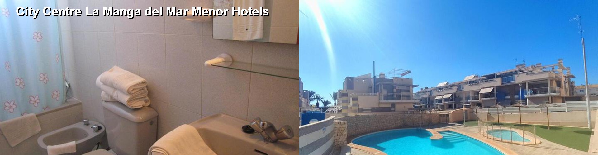 5 Best Hotels near City Centre La Manga del Mar Menor