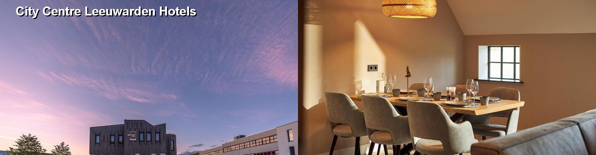 4 Best Hotels near City Centre Leeuwarden
