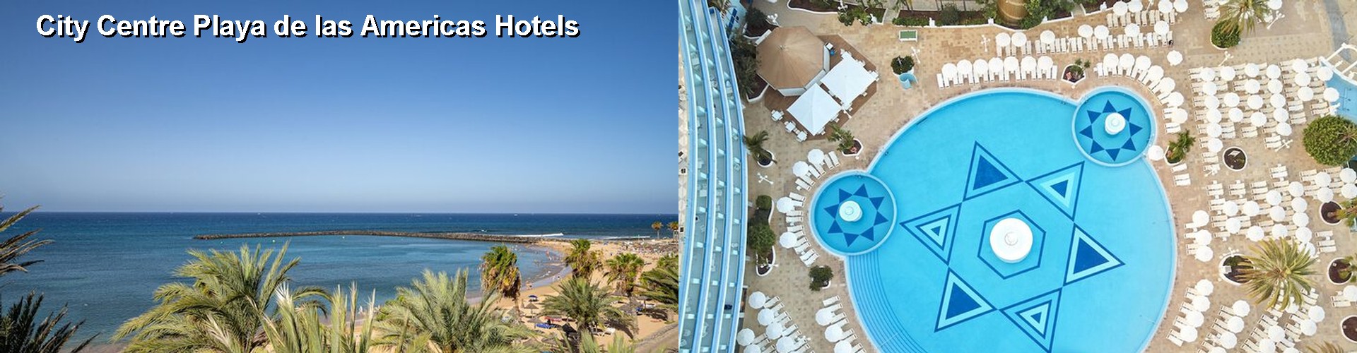 4 Best Hotels near City Centre Playa de las Americas