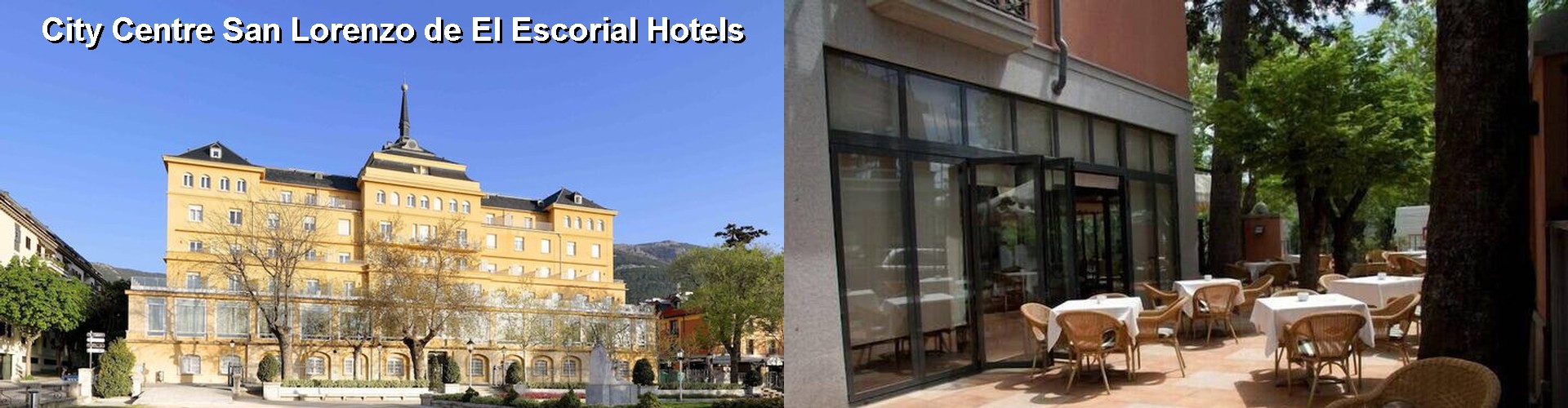 5 Best Hotels near City Centre San Lorenzo de El Escorial