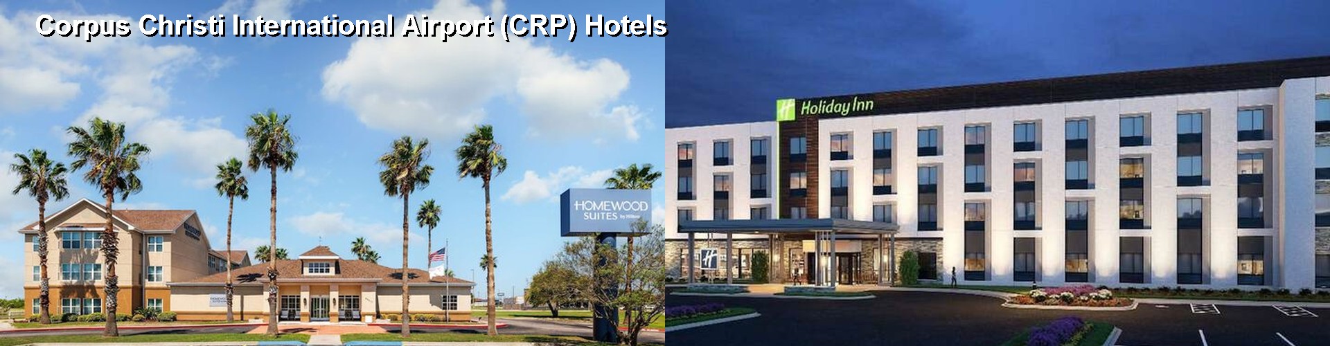 4 Best Hotels near Corpus Christi International Airport (CRP)