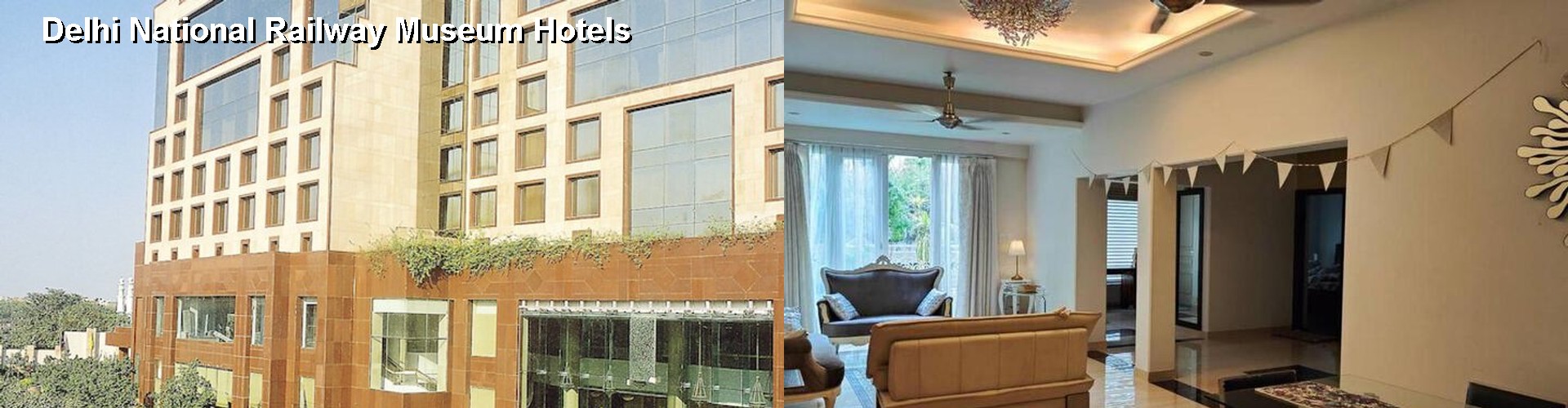 5 Best Hotels near Delhi National Railway Museum