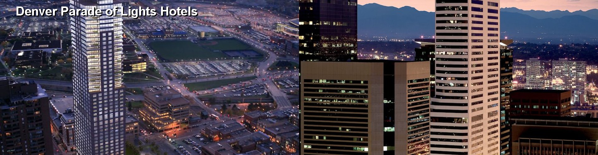 4 Best Hotels near Denver Parade of Lights