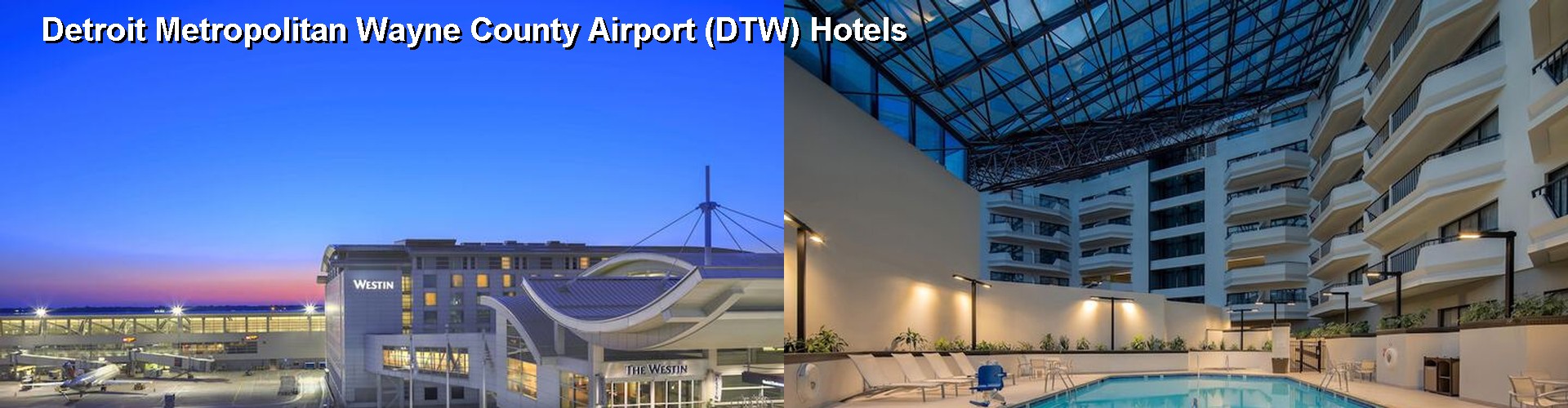 5 Best Hotels near Detroit Metropolitan Wayne County Airport (DTW)
