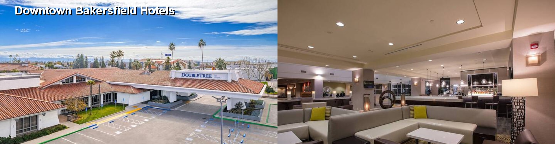 4 Best Hotels near Downtown Bakersfield