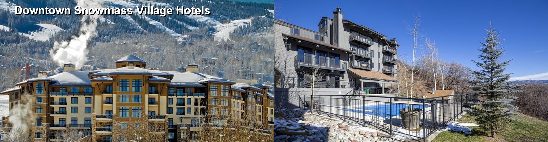 5 Best Hotels near Downtown Snowmass Village
