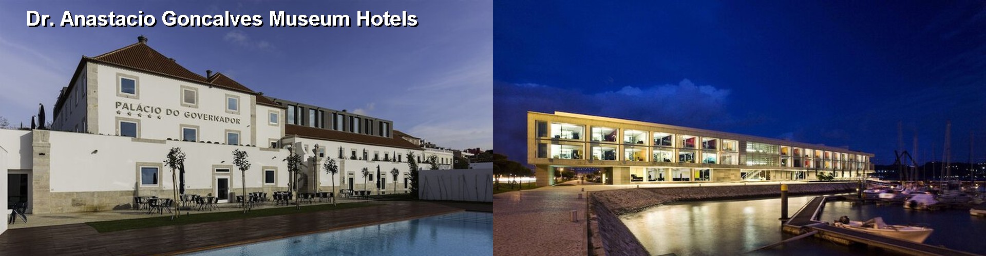 5 Best Hotels near Dr. Anastacio Goncalves Museum