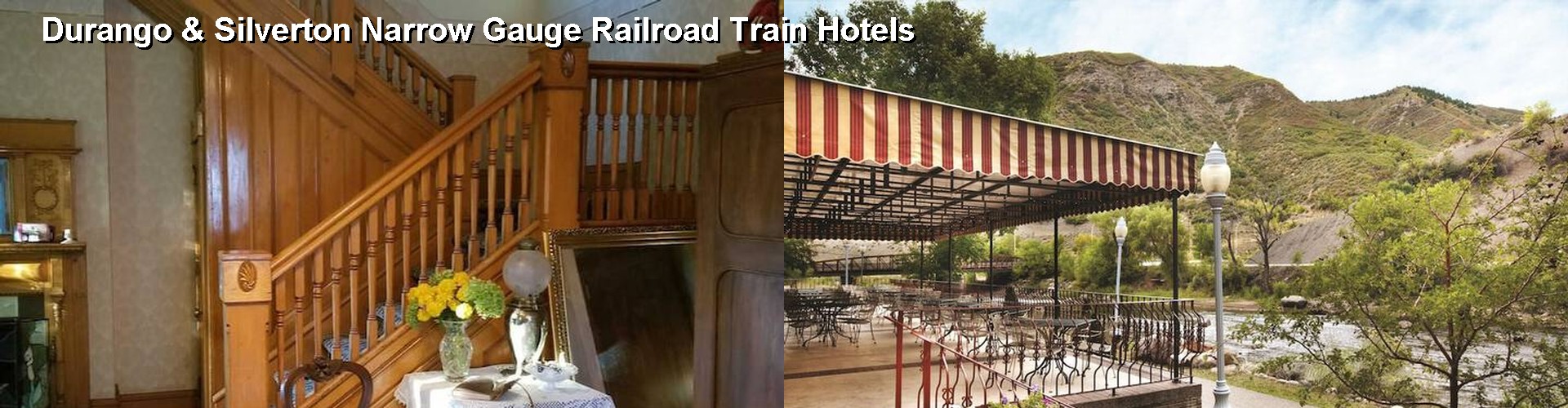 5 Best Hotels near Durango & Silverton Narrow Gauge Railroad Train