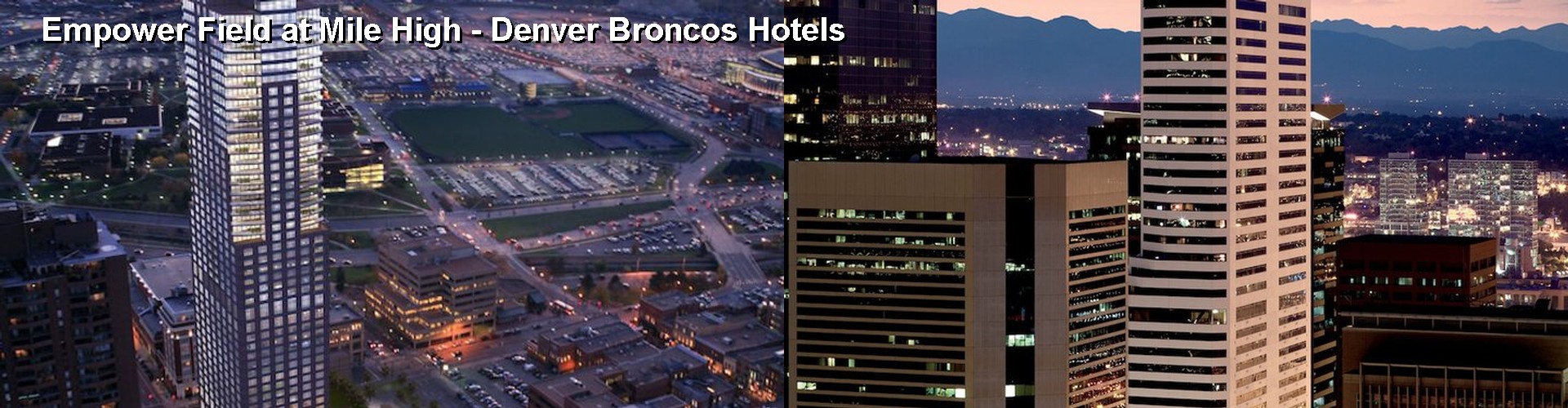 5 Best Hotels near Empower Field at Mile High - Denver Broncos