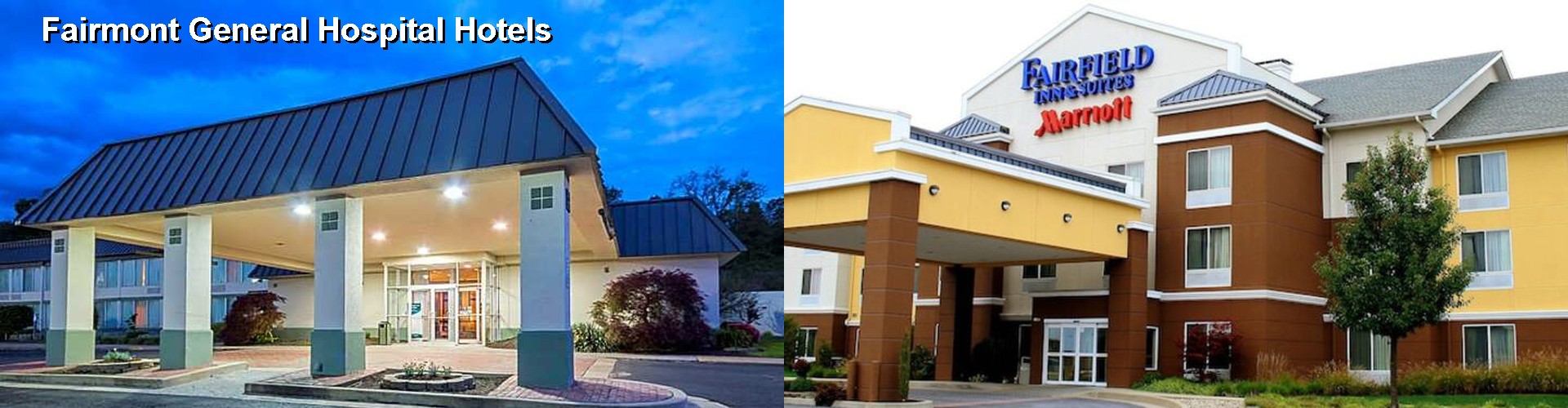 5 Best Hotels near Fairmont General Hospital