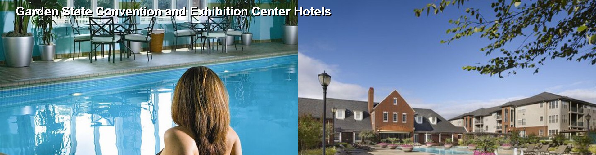 5 Best Hotels near Garden State Convention and Exhibition Center