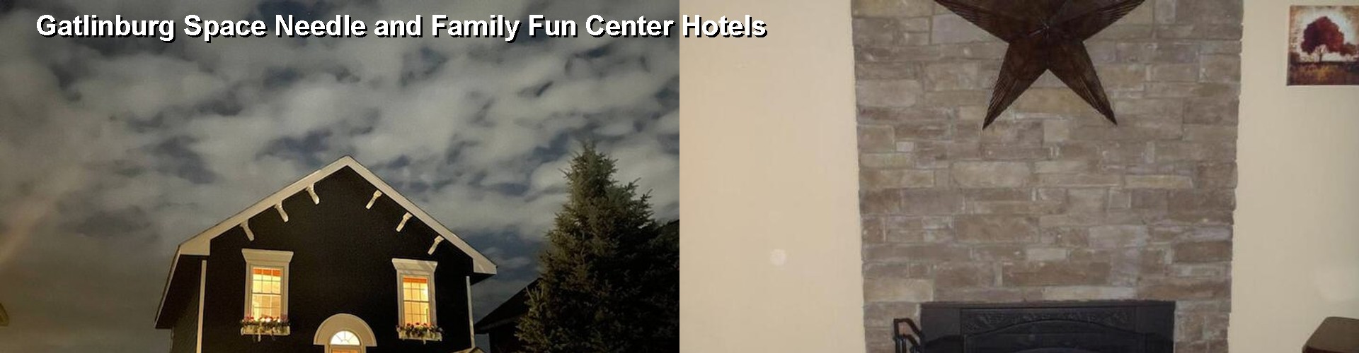 5 Best Hotels near Gatlinburg Space Needle and Family Fun Center