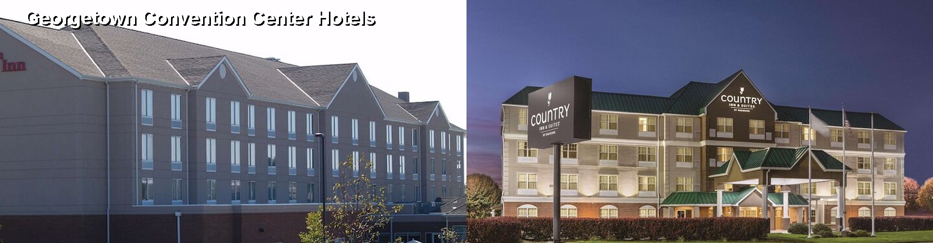5 Best Hotels near Georgetown Convention Center