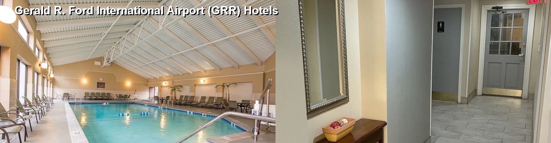 3 Best Hotels near Gerald R. Ford International Airport (GRR)