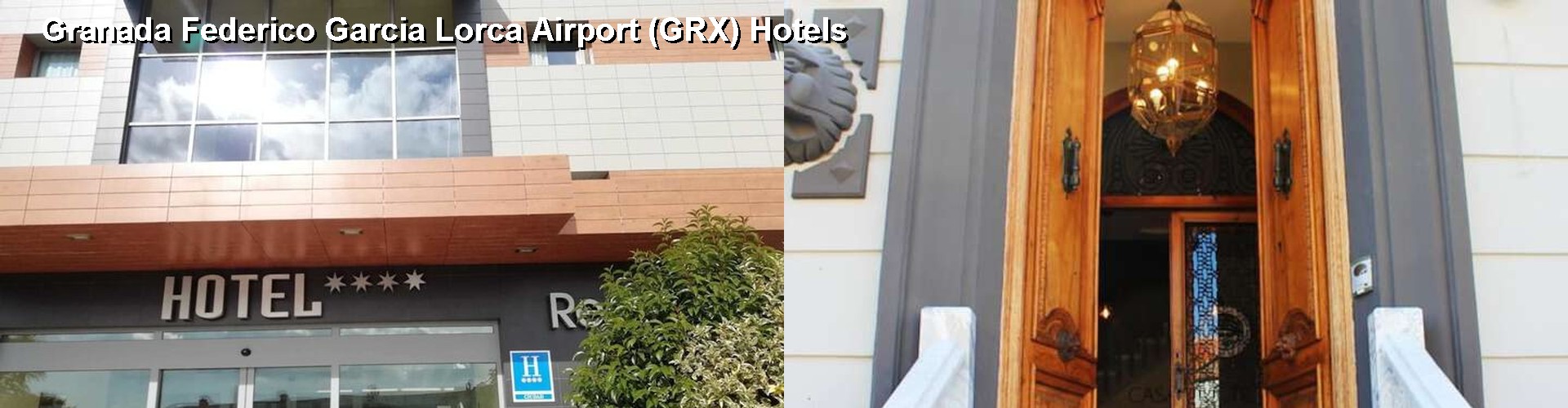 5 Best Hotels near Granada Federico Garcia Lorca Airport (GRX)