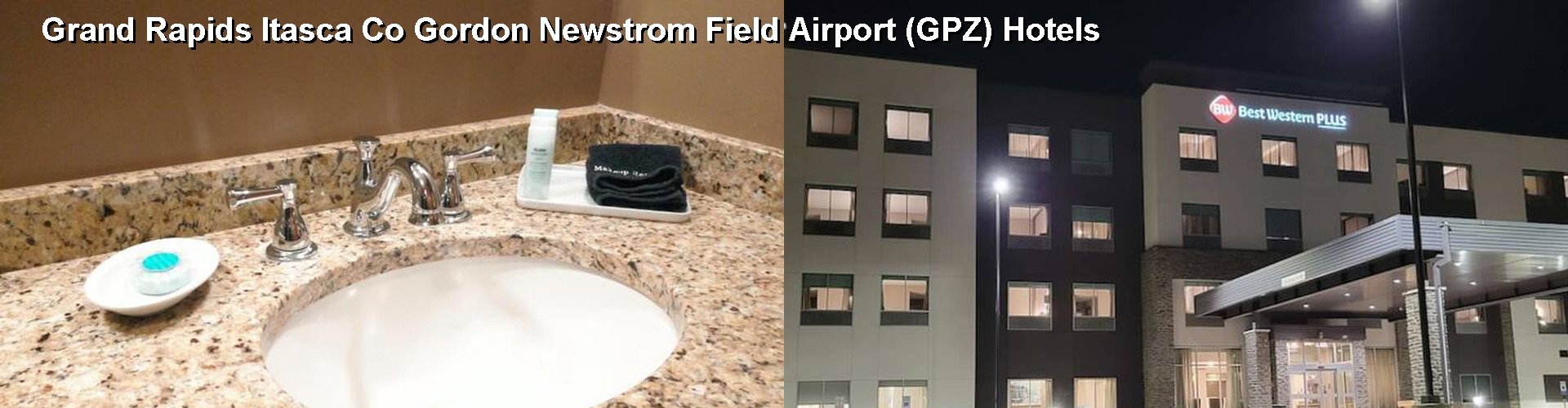 5 Best Hotels near Grand Rapids Itasca Co Gordon Newstrom Field Airport (GPZ)