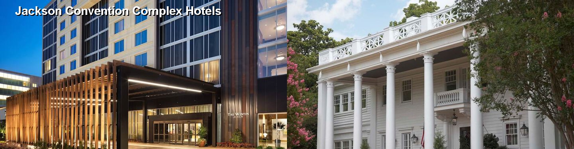 3 Best Hotels near Jackson Convention Complex