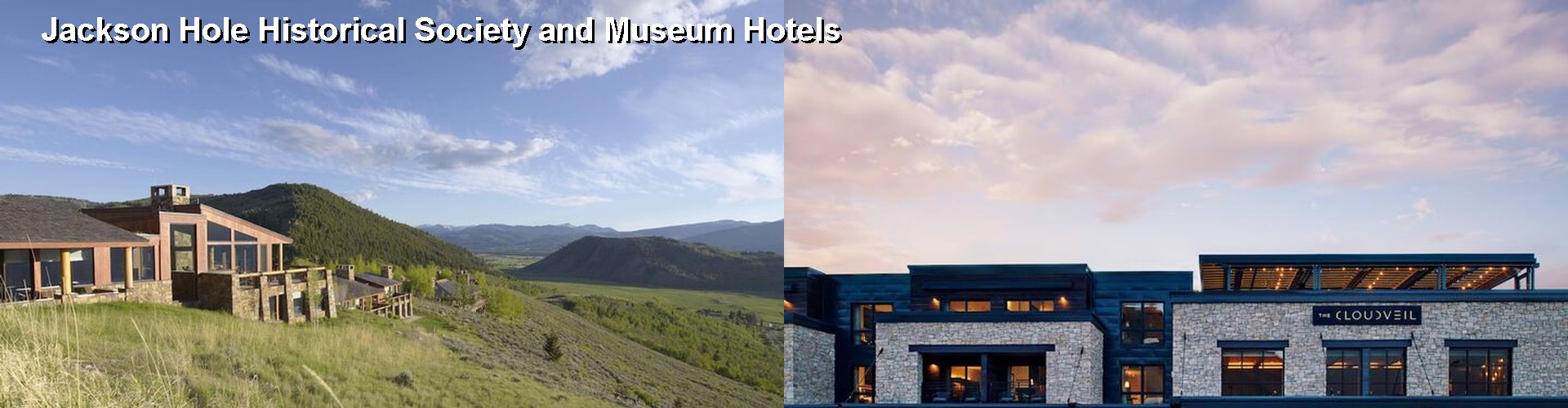 5 Best Hotels near Jackson Hole Historical Society and Museum