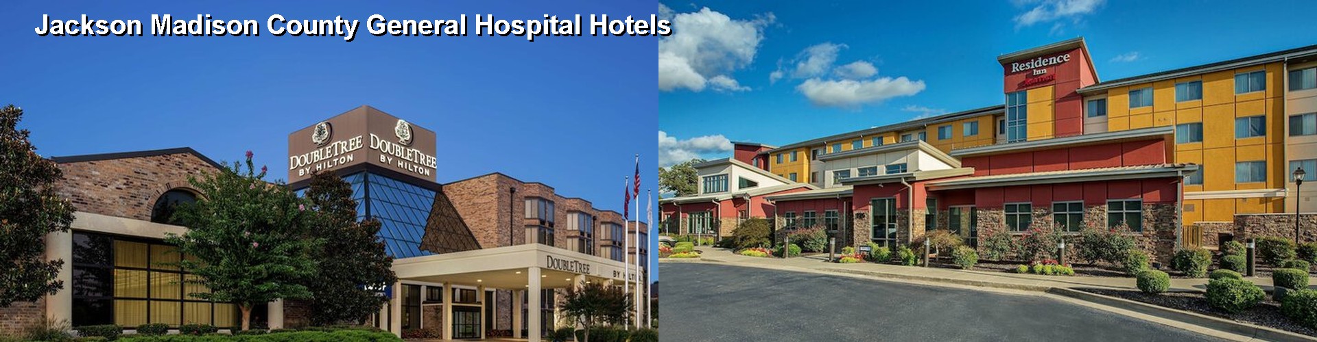 3 Best Hotels near Jackson Madison County General Hospital
