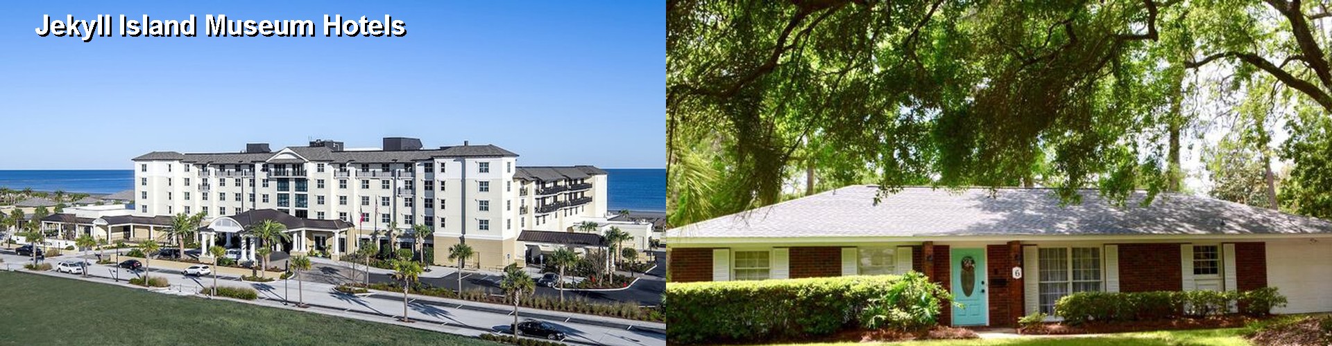 5 Best Hotels near Jekyll Island Museum