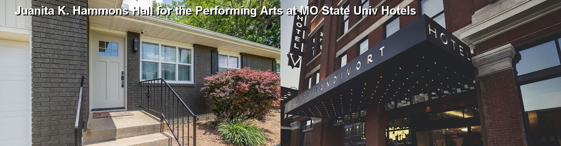 5 Best Hotels near Juanita K. Hammons Hall for the Performing Arts at MO State Univ