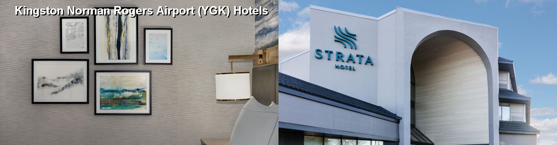 3 Best Hotels near Kingston Norman Rogers Airport (YGK)