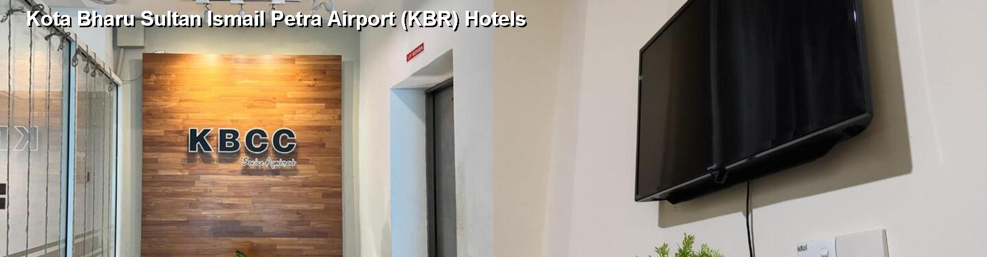 2 Best Hotels near Kota Bharu Sultan Ismail Petra Airport (KBR)
