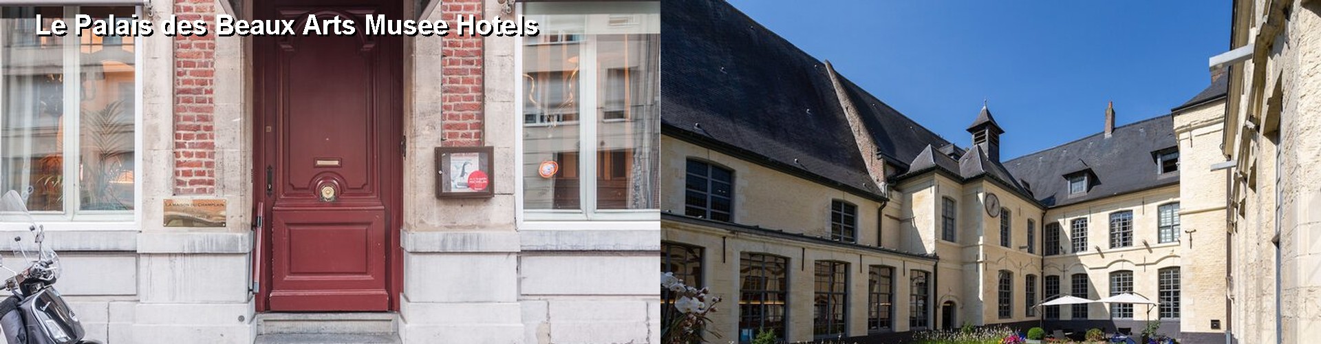 5 Best Hotels near Le Palais des Beaux Arts Musee