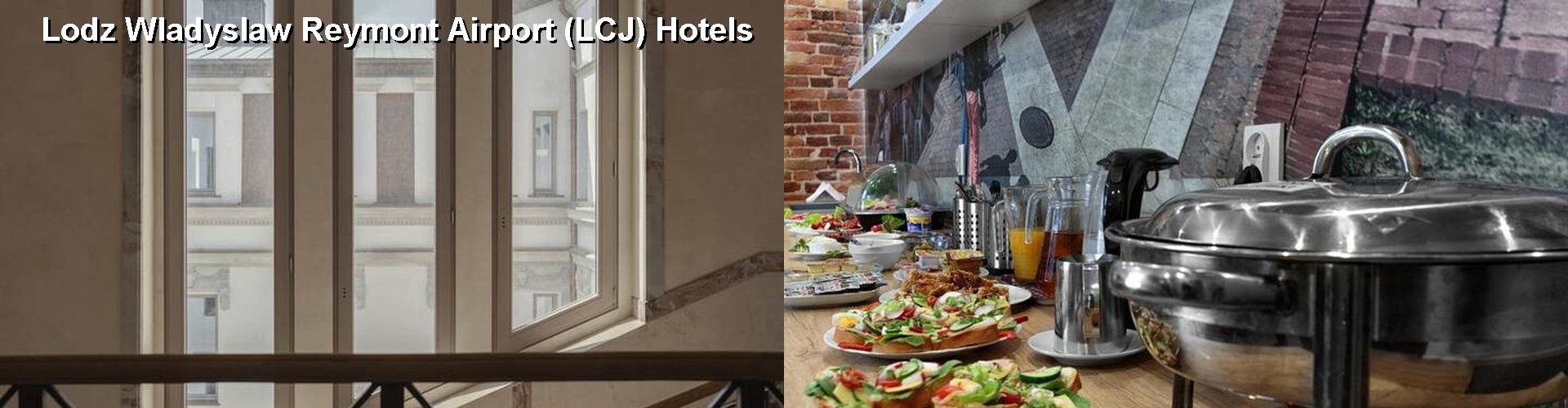 5 Best Hotels near Lodz Wladyslaw Reymont Airport (LCJ)