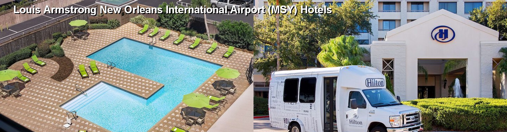 5 Best Hotels near Louis Armstrong New Orleans International Airport (MSY)