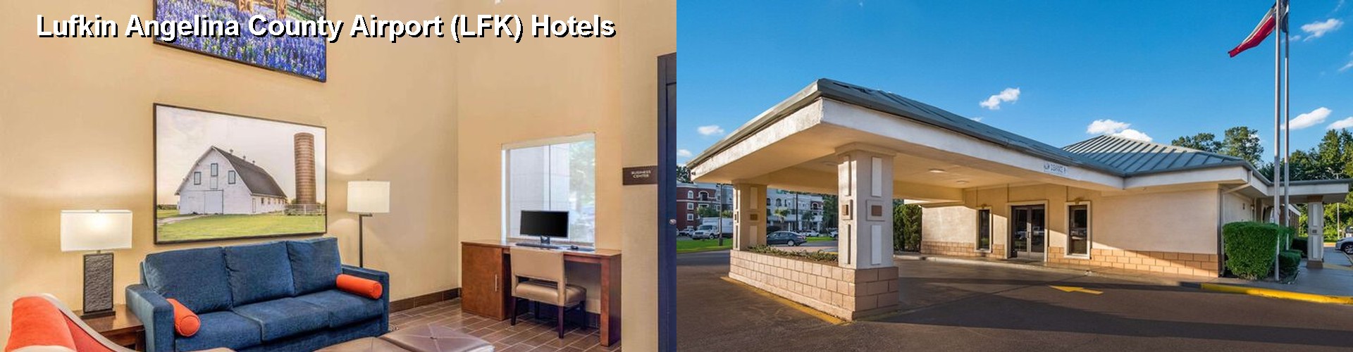 5 Best Hotels near Lufkin Angelina County Airport (LFK)