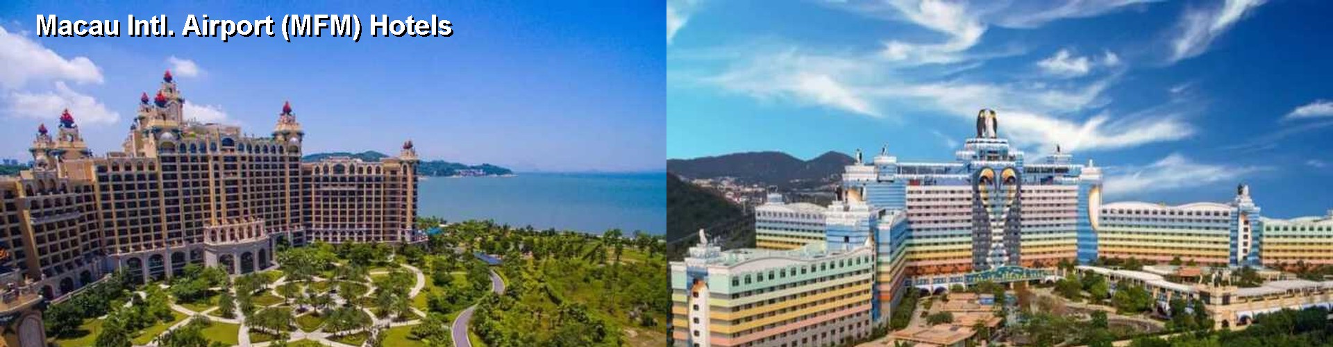 5 Best Hotels near Macau Intl. Airport (MFM)