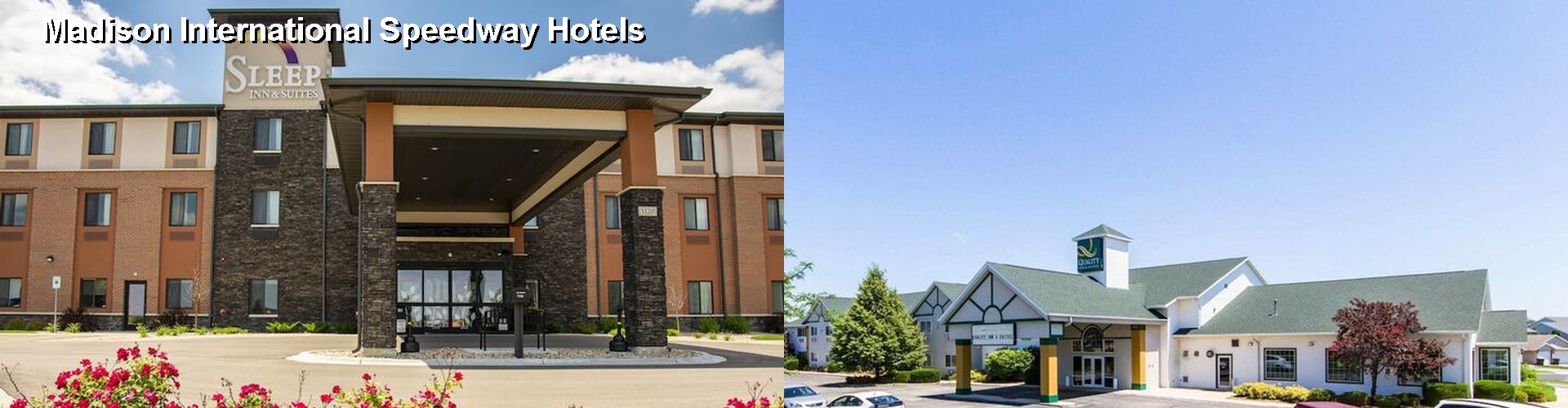 4 Best Hotels near Madison International Speedway