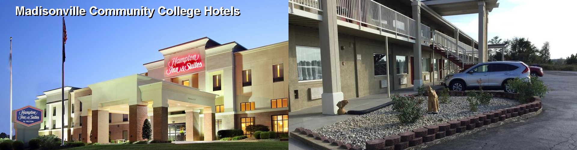 4 Best Hotels near Madisonville Community College