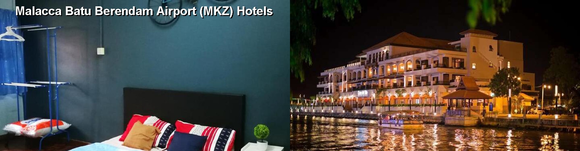2 Best Hotels near Malacca Batu Berendam Airport (MKZ)