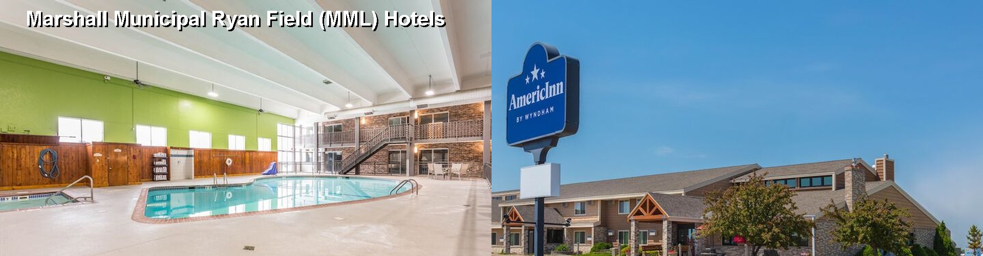 4 Best Hotels near Marshall Municipal Ryan Field (MML)